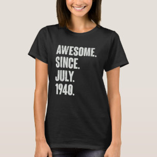 82 Jahre alt 82. Geburtstag Phantastisch seit Juli T-Shirt
