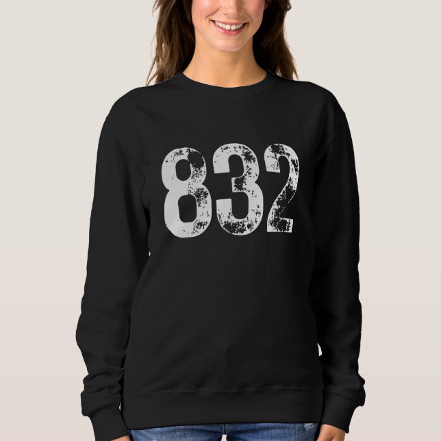 832 Area Code Houston TX Mobile Telephone Area Cod Sweatshirt (Vorderseite)
