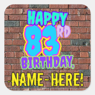 83. Geburtstag - Spaß, Urban Graffiti Inspiriert L Quadratischer Aufkleber