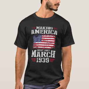 83. Geburtstagsgeschenk Amerika seit März großarti T-Shirt