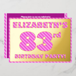 83. Geburtstagsparty — Bold, Fun, Pink Stripes # 8 Folieneinladung