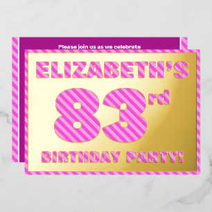 83. Geburtstagsparty — Bold, Fun, Pink Stripes # 8 Folieneinladung