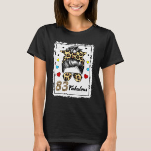 83 Jahre alt Fabulous Messy Bun Leopard 1939 Gebur T-Shirt