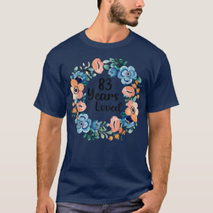 83 Years Loved Mom Grandma 83 Years Old 83rd Birth T-Shirt