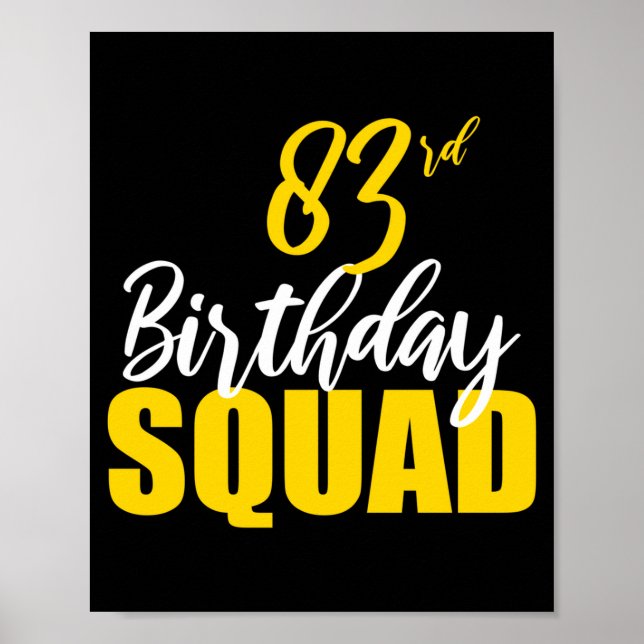 83rd Happy Birthday Squad Party Bday Family Group  Poster (Vorne)