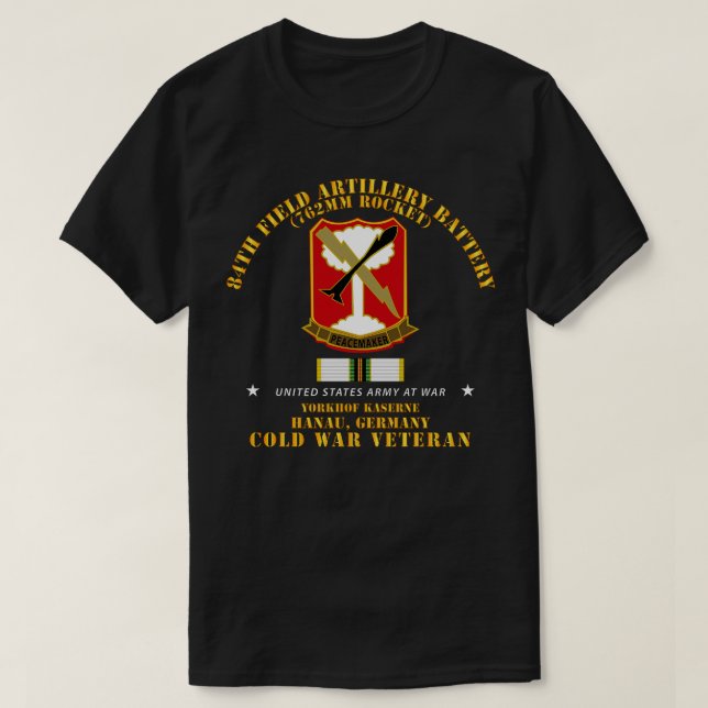 84. Field Artillery Rocket Akku Hanau GE w COL T-Shirt (Design vorne)