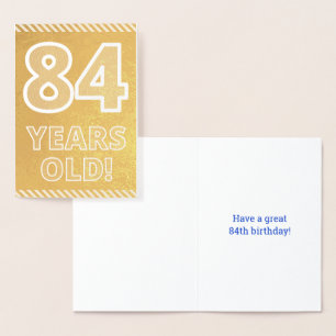 84. Geburtstag: Bold "84 JAHRE ALT!" Gold Foil Car Folienkarte