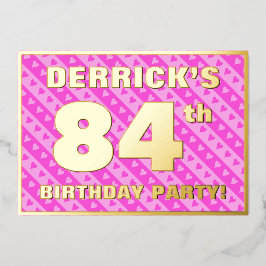 84. Geburtstagsparty — Fun Pink Hearts and Stripes Folieneinladung