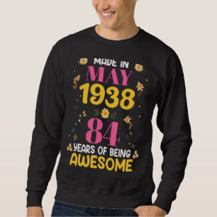 84 Jahre alte Frauen im Mai 1938 zum Geburtstag Sweatshirt