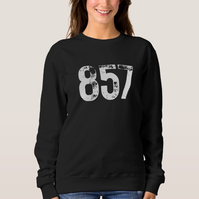 857 Area Code Boston MA Mobile Telephone Area Code Sweatshirt (Vorderseite)