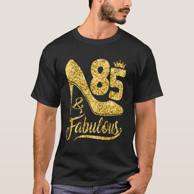 85 85 Fabulous 85th High Heels T-Shirt (Vorderseite)
