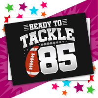 85-jähriges Tackle Football Party 85. Geburtstag