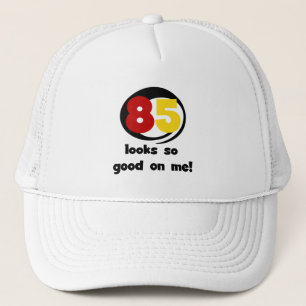 85 sieht so gut aus wie mir Tshirts und Geschenke Truckerkappe