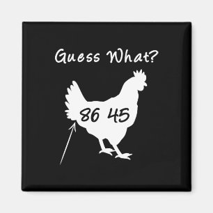 8645 Politischer Protest Rate Was Hühner Hintern T Magnet