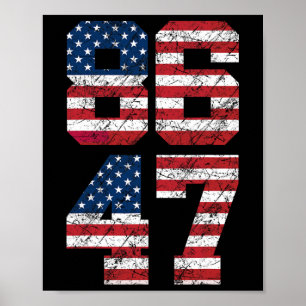 8647 Anti Trump 86 47 Retro Anti-Trump US Flag Pre Poster