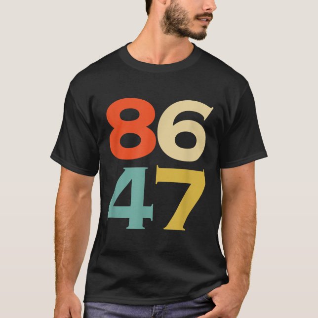 8647 Anti Trump 86 47 Retro Impeach 47 Anti-Trump T-Shirt (Vorderseite)