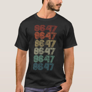 8647 Anti Trump 86 47 Retro Impeach 47 Anti-Trump T-Shirt