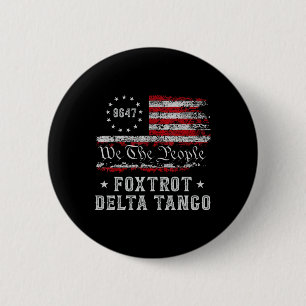 8647 Anti Trump Foxtrots Deltas Tangos Impeach 47 Button