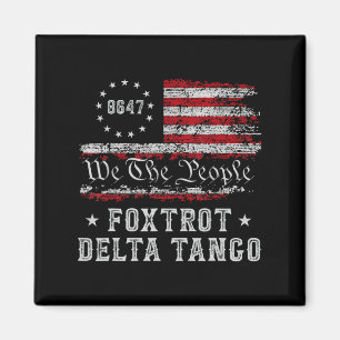 8647 Anti Trump Foxtrots Deltas Tangos Impeach 47 Magnet