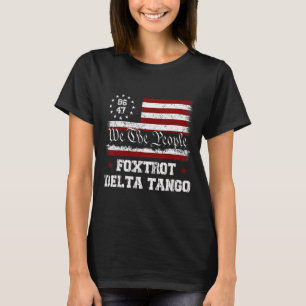 8647 Anti Trump Foxtrots Deltas Tangos Impeach 47 T-Shirt