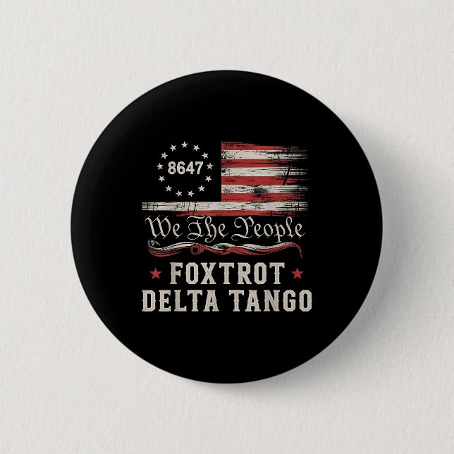 8647 Foxtrots Deltas Tangos Amerika Flagge  Button (Vorderseite)