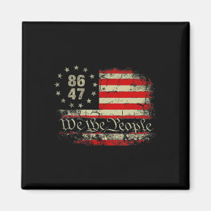 8647 Trump 86 47 US-Flagge Wir das Volk Impeach 47 Magnet