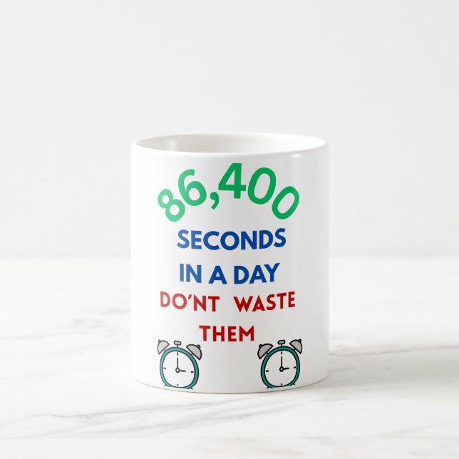 86,400 Seconds in a Day Coffee Mug Kaffeetasse (Mittel)