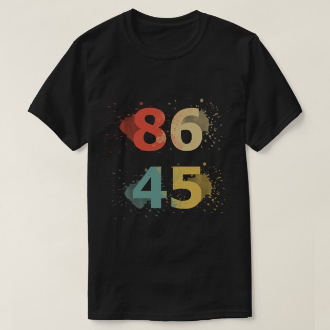 86 45 Anti-Trump-T - Shirt (Design vorne)