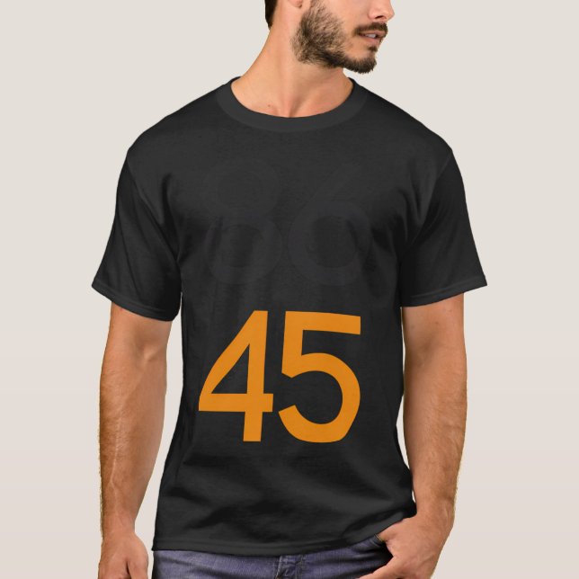 86 45 Trump entfernen T-Shirt (Vorderseite)