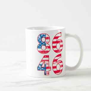 86 46 Anti Biden Pro Trump Patriotic Kaffeetasse