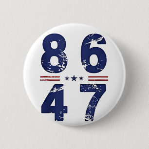 86 47 Anti Trump 8647 Retro Vintage Stil Button