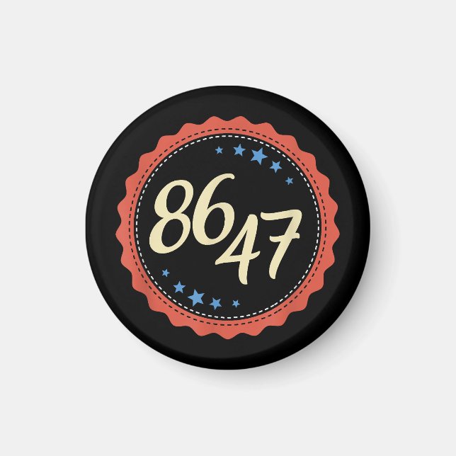 86 47 Anti Trump Funny Magnet (Vorne)