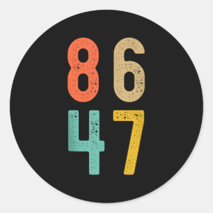 86 47 Anti Trump impeach Trump 2024 Trump Impeachm Runder Aufkleber