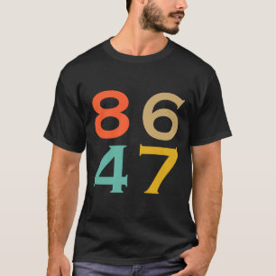 86 47 Anti Trump impeach Trump 2024 Trump Impeachm T-Shirt