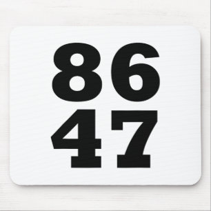 86 47 Anti-Trump Subtil Anti Trump 8647 _1 Mousepad