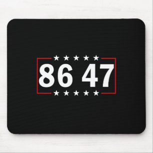 86 47 Anti-Trump Subtil Anti Trump 8647 1 Mousepad