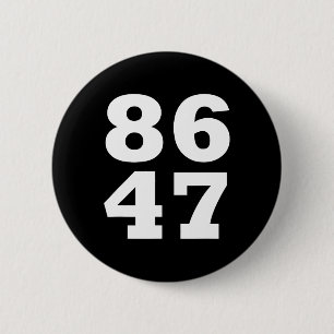 86 47 Anti-Trump Subtil Anti Trump 8647 2 Button