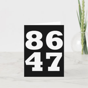 86 47 Anti-Trump Subtil Anti Trump 8647 Karte