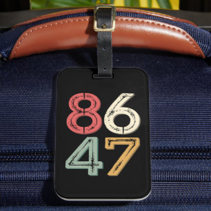 86 47 Anti Trump Vintag 80er Retro Style Gepäckanhänger