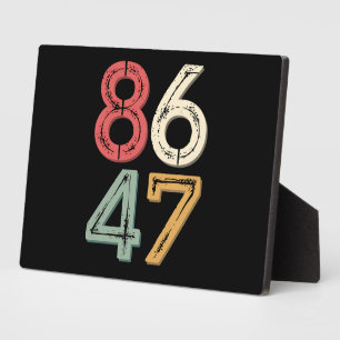 86 47 Anti Trump Vintage 80er Retro Stil Fotoplatte