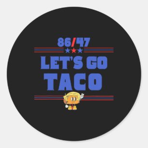 86 47 Lass uns Taco Us Flag 86 47 Patriotic Funny Runder Aufkleber