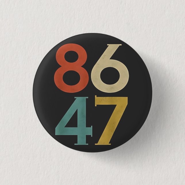 86 47 Trumps Cooler Trump-Gegner Button (Vorderseite)