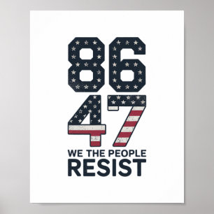 86 47 Widerstehe Anti Trump Vintage 8647 USA-Flagg Poster