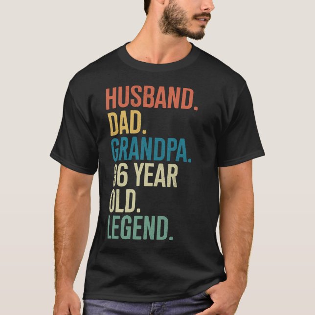 86th Birthday Husband Dad Grandpa Year Old Legend T-Shirt (Vorderseite)