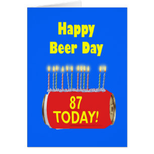87. Happy Beer Day Birthday