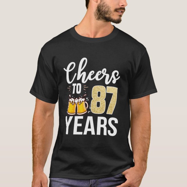 87Th Cheers To 87 Beer T-Shirt (Vorderseite)