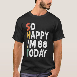 88 Jahre alt Geburtstag Vintag so glücklich im 88  T-Shirt