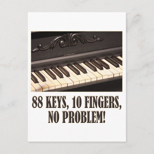 88 Schlüssel, 10 Finger, kein Problem! Postkarte (Vorderseite)