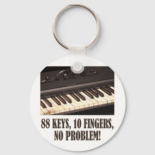 88 Schlüssel, 10 Finger, kein Problem! Schlüsselanhänger (Vorderseite)