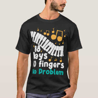 88 Tasten 10 Finger Kein Problem Klavierspieler Pi T-Shirt